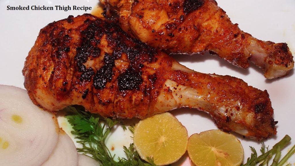 Smoked Chicken Thigh Recipe