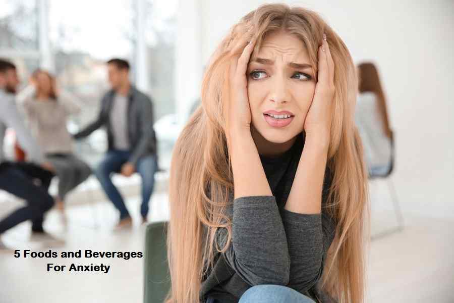 5 Foods and Beverages For Anxiety