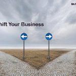 Time to Shift Your Business