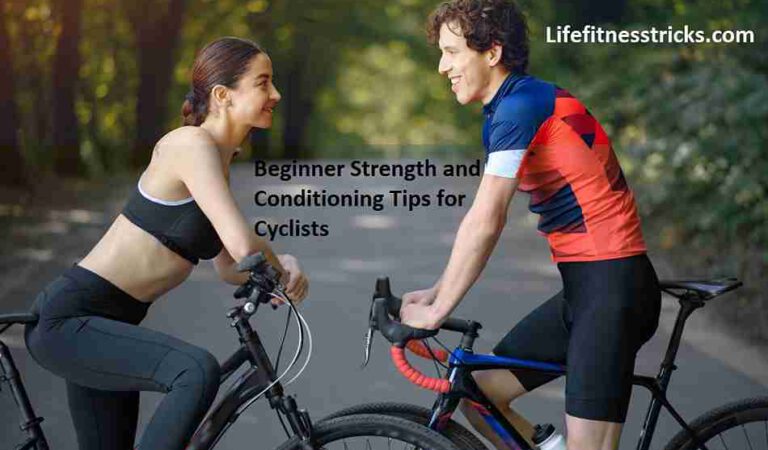 Beginner Strength and Conditioning Tips for Cyclists